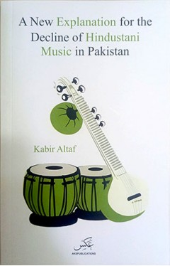 A New Explanation for the Decline of Hindustani Music in Pakistan
